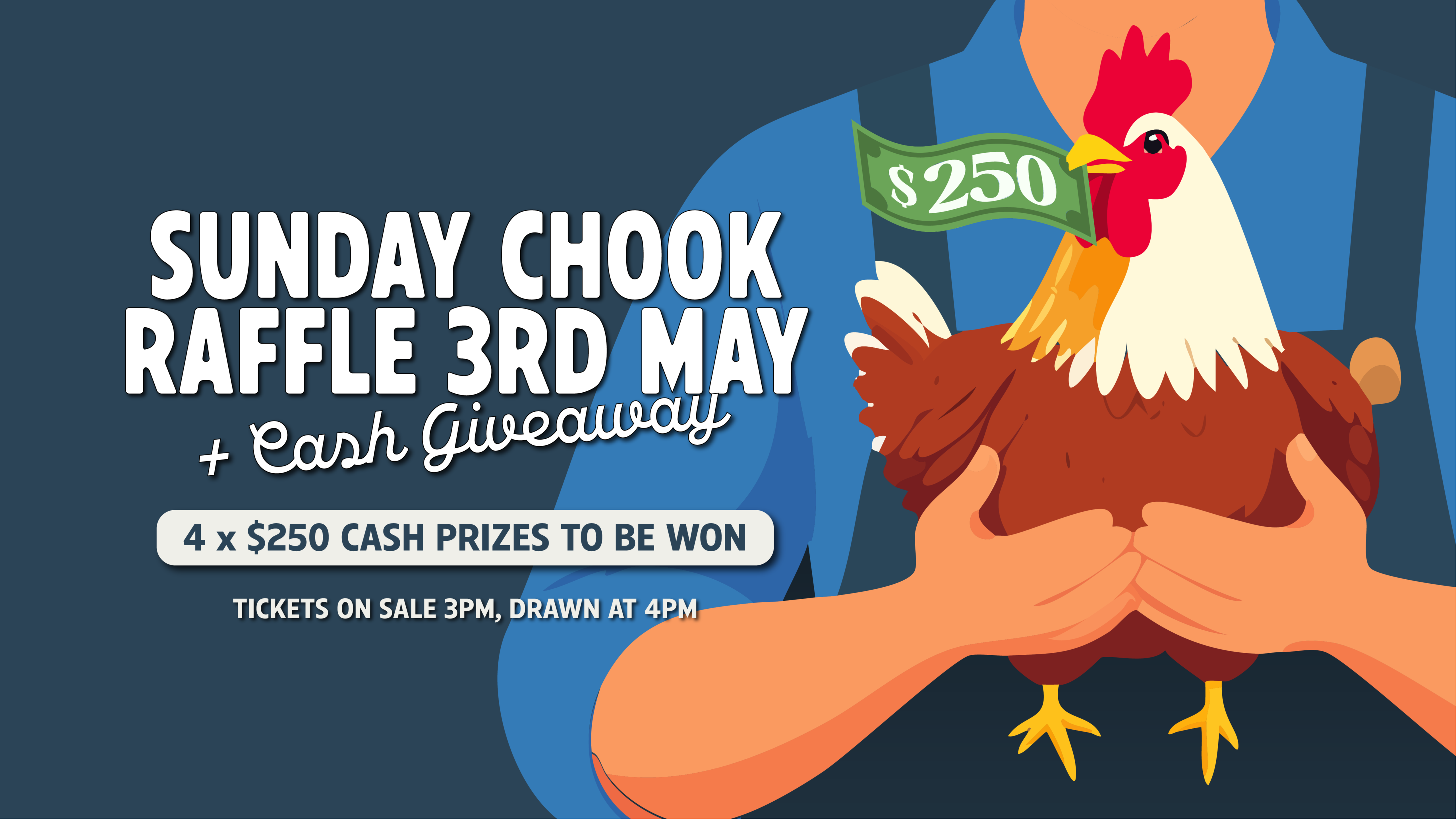 Sunday Chook Raffle & Cash Giveaway